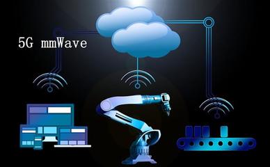 撬動萬億市場 5G毫米波如何賦能工業(yè)互聯(lián)網(wǎng)